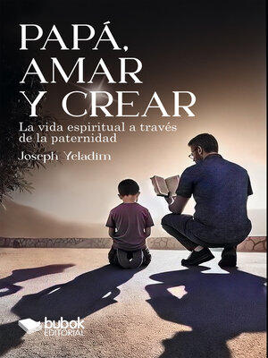 Papá, amar y crear - ebook